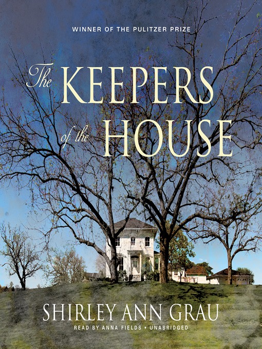 Title details for The Keepers of the House by Shirley Ann Grau - Wait list